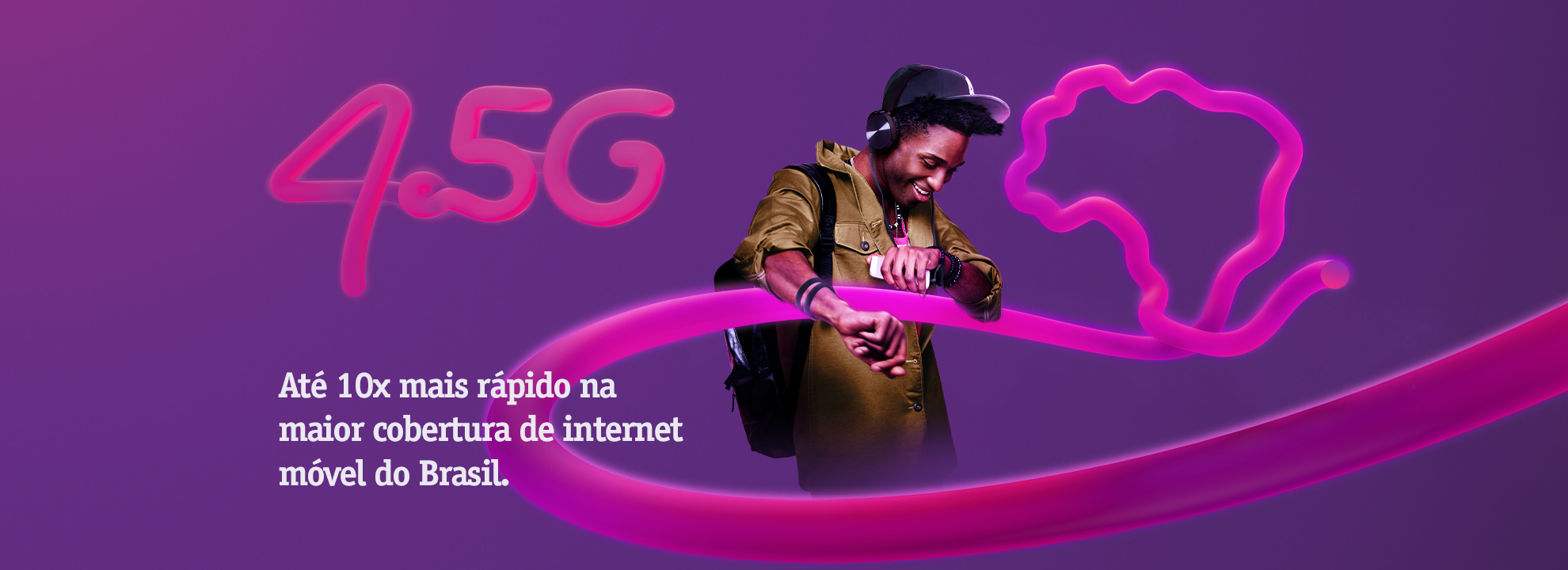 4G e 5G — até 10x mais rápido na maior cobertura de internet móvel do Brasil